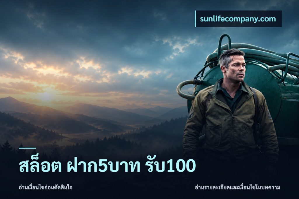 สล็อต ฝาก5บาท รับ100
